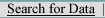 Search for Data Search for Data